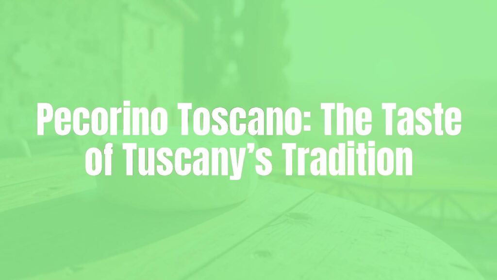 A wheel of Pecorino Toscano cheese on a rustic wooden table, Tuscan countryside background, warm sunlight, traditional and appetizing.