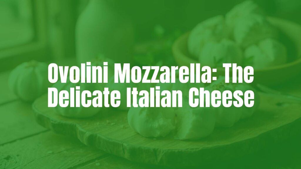 Fresh Ovolini Mozzarella cheese balls on a rustic Italian table, soft lighting, elegant and delicate presentation, realistic.