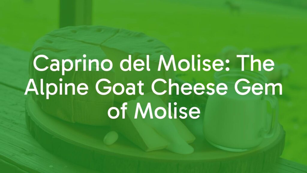 A rustic wheel of Caprino del Molise cheese on a wooden board, surrounded by fresh goat milk and green pastures of Molise, Italy, traditional and cozy atmosphere, realistic.