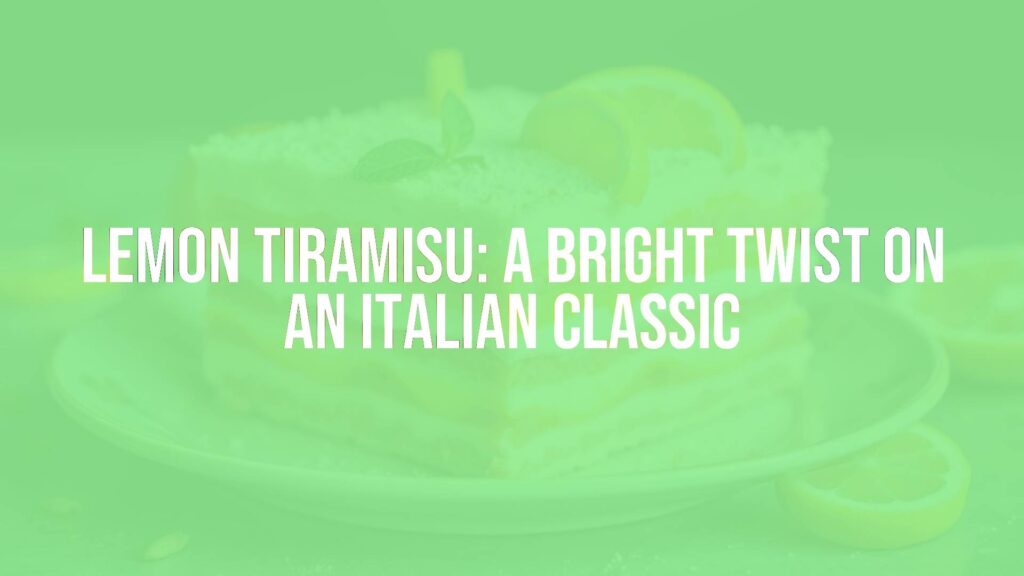 Lemon tiramisu dessert, layered with lemon-infused cream and ladyfingers, vibrant citrus tones, fresh and bright, realistic food photography.