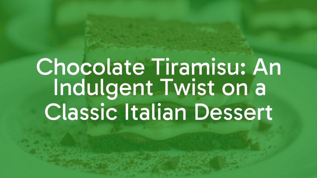 Delicious chocolate tiramisu dessert with layers of mascarpone cream and cocoa-dusted ladyfingers, elegant presentation, realistic food photography