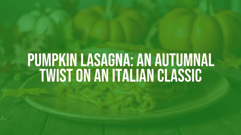 A warm and inviting slice of pumpkin lasagna on a rustic wooden table, with layers of roasted pumpkin, cheese, and pasta visible, autumn leaves and pumpkins in the background, cozy lighting, realistic.
