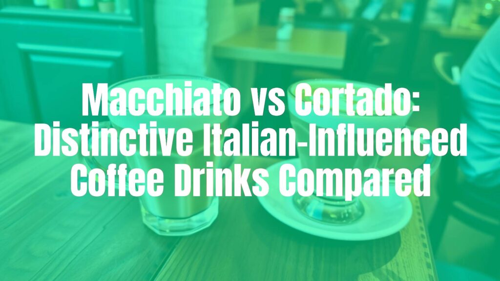 Side-by-side macchiato and cortado coffee drinks on a rustic wooden table, Italian café ambiance, warm lighting, realistic.