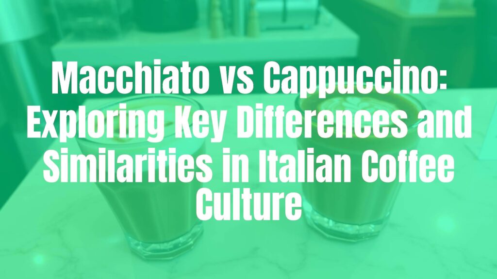 Side-by-side comparison of a macchiato and cappuccino on a marble countertop, steaming coffee, Italian cafe atmosphere, warm lighting, realistic.